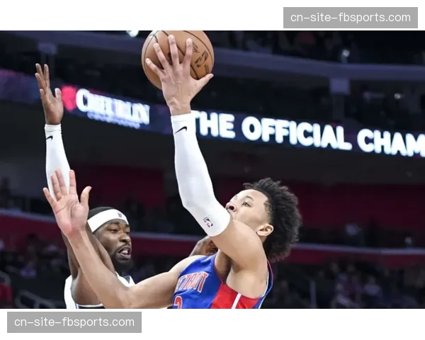 活塞快攻反击体系解析 坎宁安推进速度与分球时机